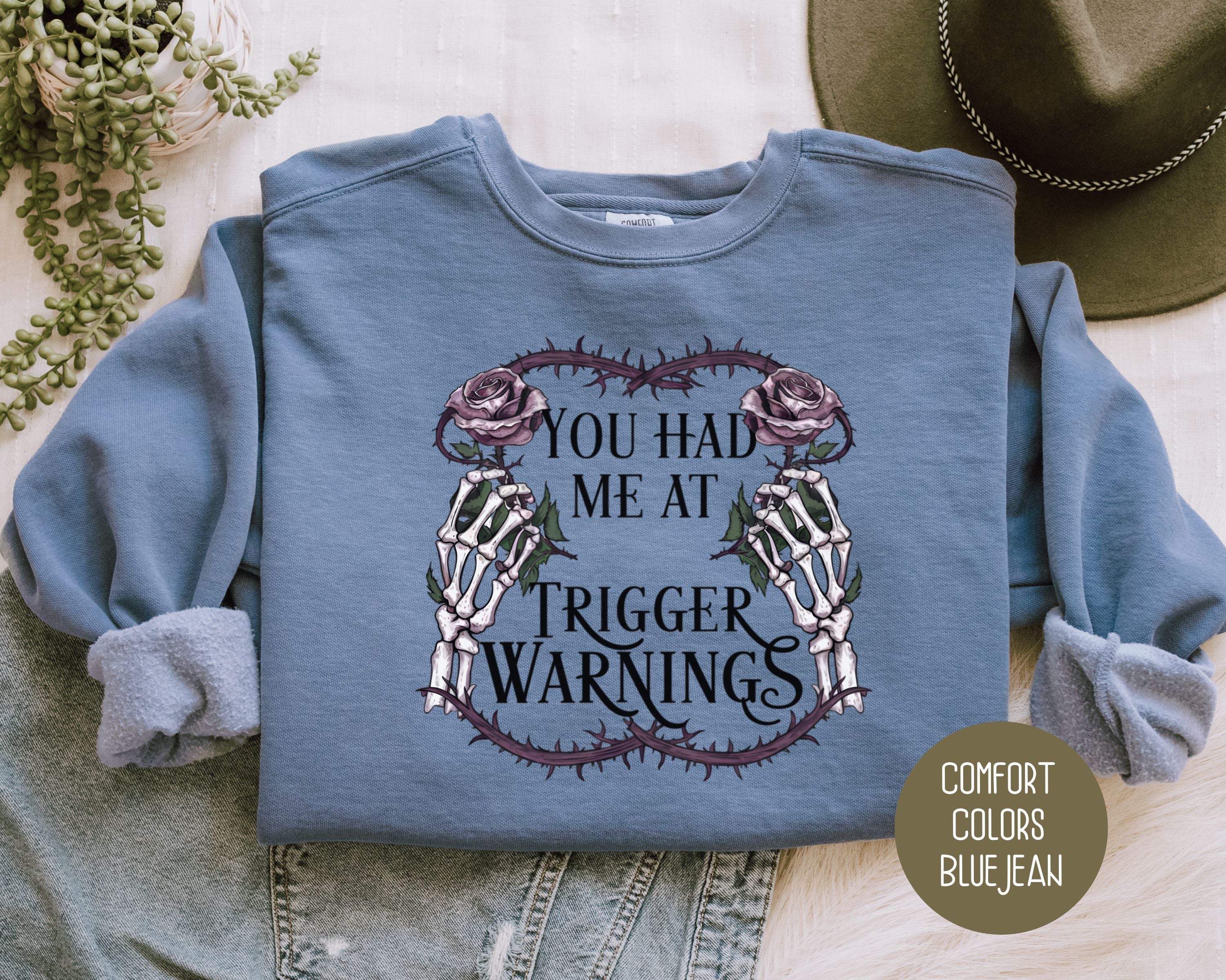 Trigger Warnings Comfort Colors Sweatshirt