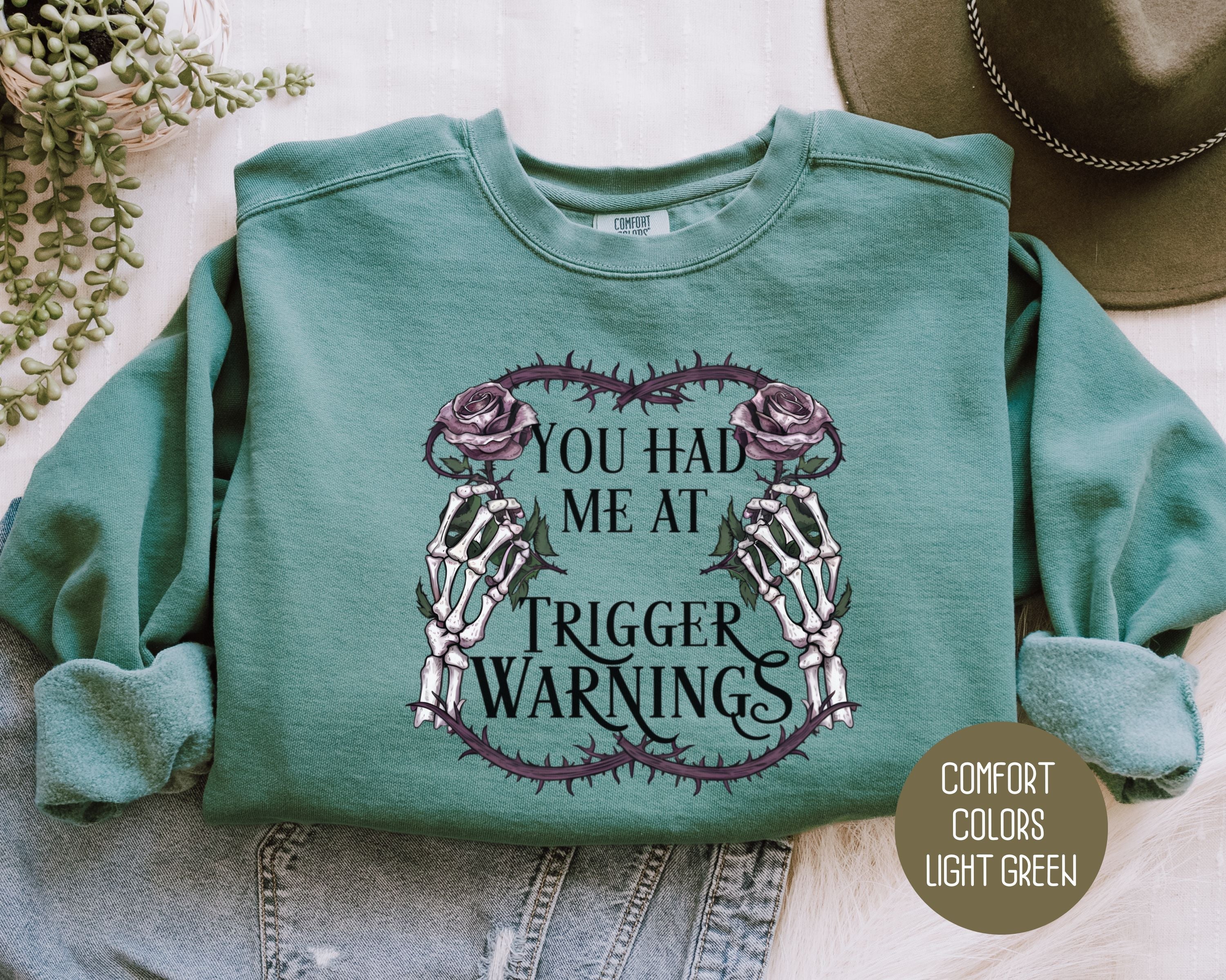 Trigger Warnings Comfort Colors Sweatshirt