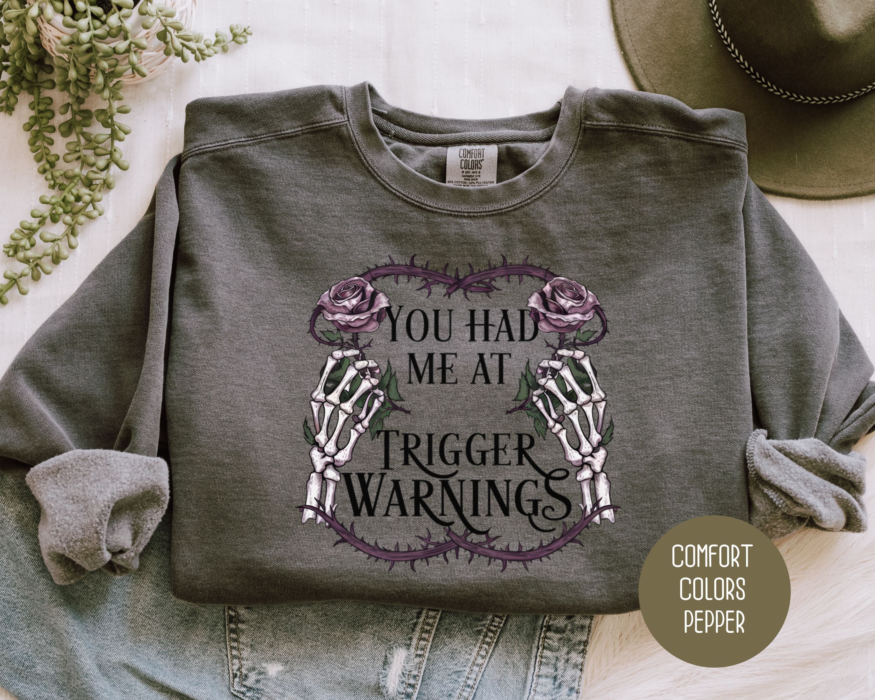 Trigger Warnings Comfort Colors Sweatshirt